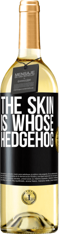 29,95 € | Белое вино Издание WHITE Чья это шкура ежа Черная метка. Настраиваемая этикетка Молодое вино Урожай 2023 Verdejo