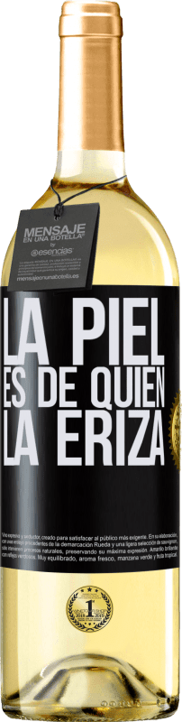 29,95 € | Vino Blanco Edición WHITE La piel es de quien la eriza Etiqueta Negra. Etiqueta personalizable Vino joven Cosecha 2023 Verdejo