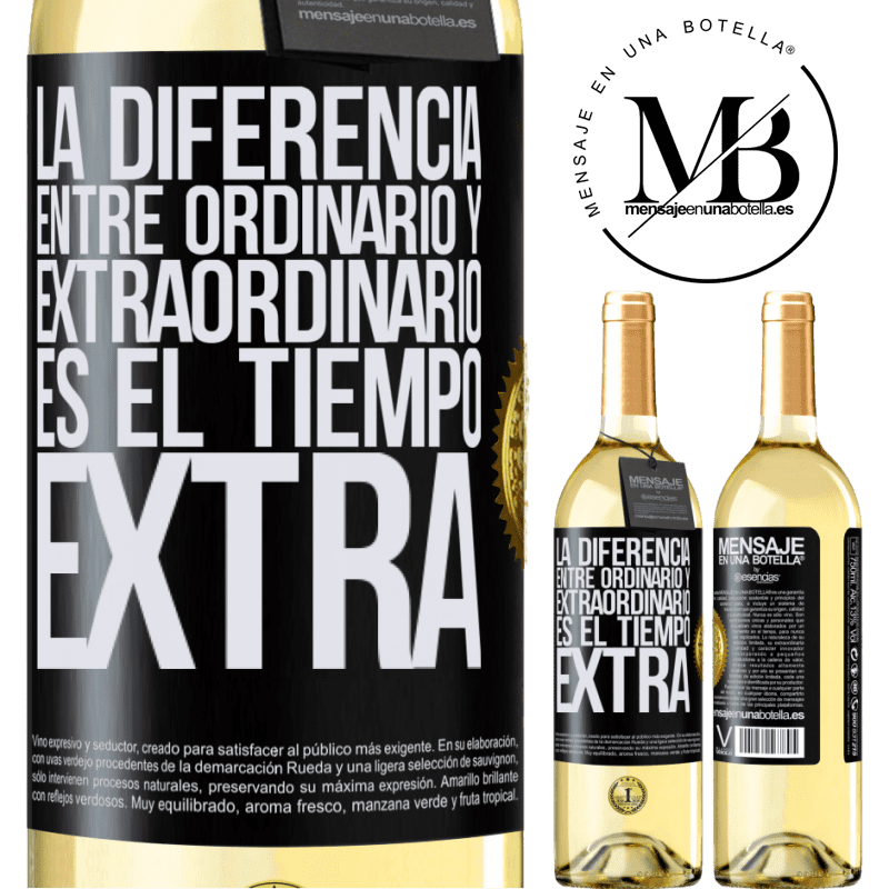29,95 € Envoi gratuit | Vin blanc Édition WHITE La différence entre l'ordinaire et l'extraordinaire est le temps EXTRA Étiquette Noire. Étiquette personnalisable Vin jeune Récolte 2022 Verdejo