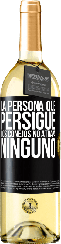 29,95 € | Vino Blanco Edición WHITE La persona que persigue dos conejos no atrapa ninguno Etiqueta Negra. Etiqueta personalizable Vino joven Cosecha 2024 Verdejo