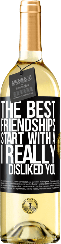 29,95 € | Белое вино Издание WHITE Лучшие дружеские отношения начинаются со слова «Я действительно не любил тебя» Черная метка. Настраиваемая этикетка Молодое вино Урожай 2023 Verdejo