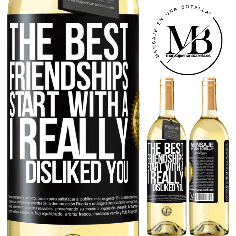 29,95 € Free Shipping | White Wine WHITE Edition The best friendships start with a I really disliked you Black Label. Customizable label Young wine Harvest 2022 Verdejo