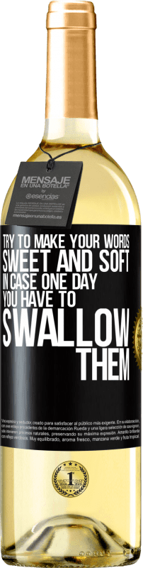 29,95 € | 白ワイン WHITEエディション いつかあなたがそれらを飲み込まなければならない場合に備えて、あなたの言葉を甘くて柔らかいものにしてください ブラックラベル. カスタマイズ可能なラベル 若いワイン 収穫 2025 Verdejo