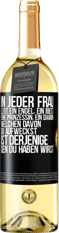 29,95 € | Weißwein WHITE Ausgabe In jeder Frau lebt ein Engel, ein Biest, eine Prinzessin, ein Dämon. Welchen davon du aufweckst, ist derjenige, den du haben wir Schwarzes Etikett. Anpassbares Etikett Junger Wein Ernte 2025 Verdejo