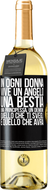 29,95 € | Vino bianco Edizione WHITE In ogni donna vive un angelo, una bestia, una principessa, un demone. Quello che ti svegli è quello che avrai Etichetta Nera. Etichetta personalizzabile Vino giovane Raccogliere 2025 Verdejo