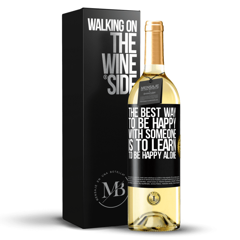 29,95 € 免费送货 | 白葡萄酒 WHITE版 与某人快乐的最好方法是学会独自快乐 黑标. 可自定义的标签 青年酒 收成 2023 Verdejo