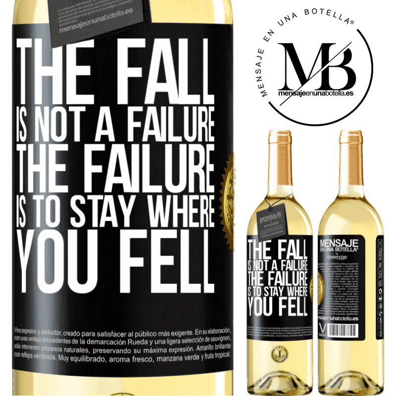 29,95 € Free Shipping | White Wine WHITE Edition The fall is not a failure. The failure is to stay where you fell Black Label. Customizable label Young wine Harvest 2022 Verdejo