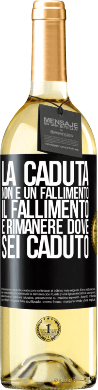 Spedizione Gratuita | Vino bianco Edizione WHITE La caduta non è un fallimento. Il fallimento è rimanere dove sei caduto Etichetta Nera. Etichetta personalizzabile Vino giovane Raccogliere 2023 Verdejo