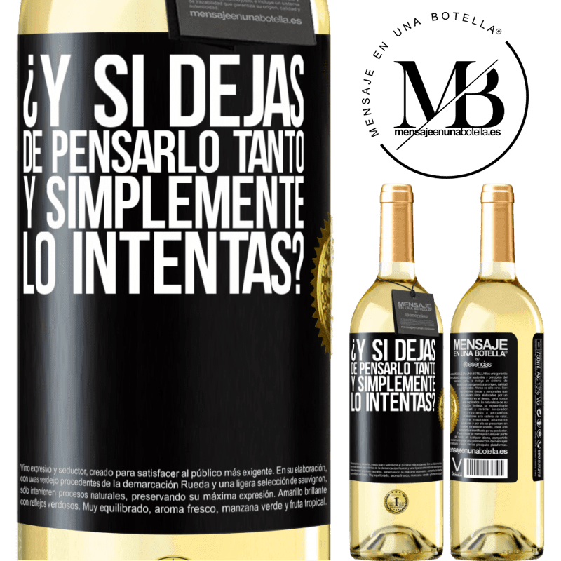 29,95 € Envoi gratuit | Vin blanc Édition WHITE et si vous arrêtez de penser autant et essayez simplement? Étiquette Noire. Étiquette personnalisable Vin jeune Récolte 2022 Verdejo