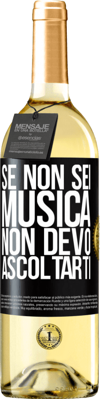 29,95 € | Vino bianco Edizione WHITE Se non sei musica, non devo ascoltarti Etichetta Nera. Etichetta personalizzabile Vino giovane Raccogliere 2024 Verdejo