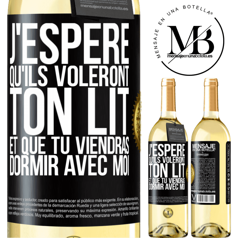 29,95 € Envoi gratuit | Vin blanc Édition WHITE J'espère qu'ils voleront ton lit et que tu viendras dormir avec moi Étiquette Noire. Étiquette personnalisable Vin jeune Récolte 2023 Verdejo