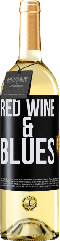 «Red wine & Blues» WHITE Ausgabe