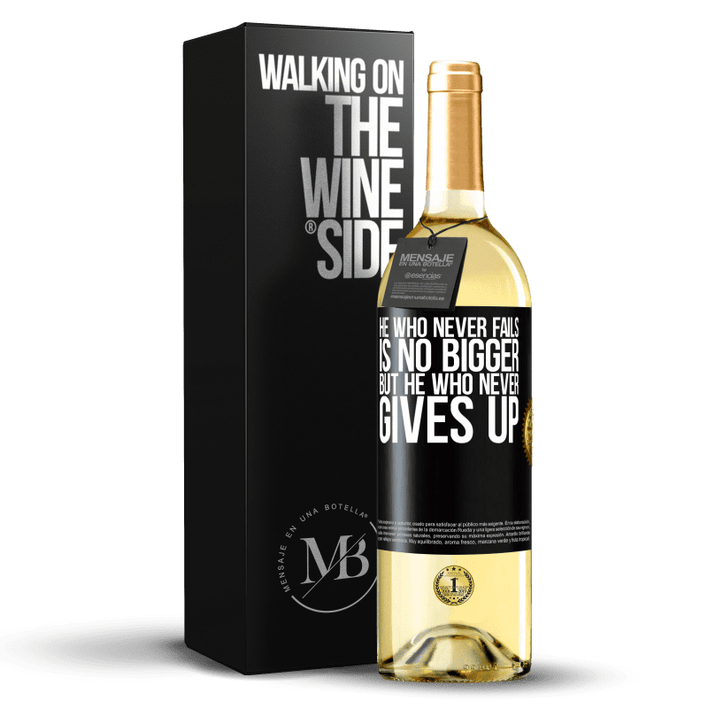 29,95 € Free Shipping | White Wine WHITE Edition He who never fails is no bigger but he who never gives up Black Label. Customizable label Young wine Harvest 2022 Verdejo