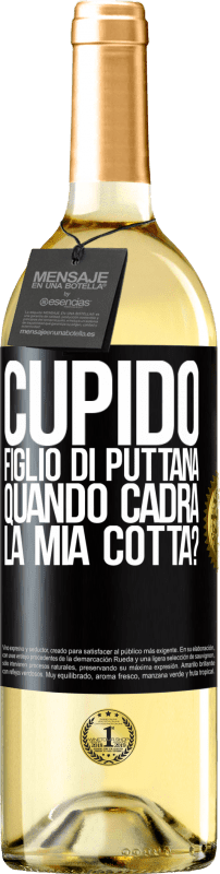 29,95 € Spedizione Gratuita | Vino bianco Edizione WHITE Cupido figlio di puttana, quando cadrà la mia cotta? Etichetta Nera. Etichetta personalizzabile Vino giovane Raccogliere 2025 Verdejo
