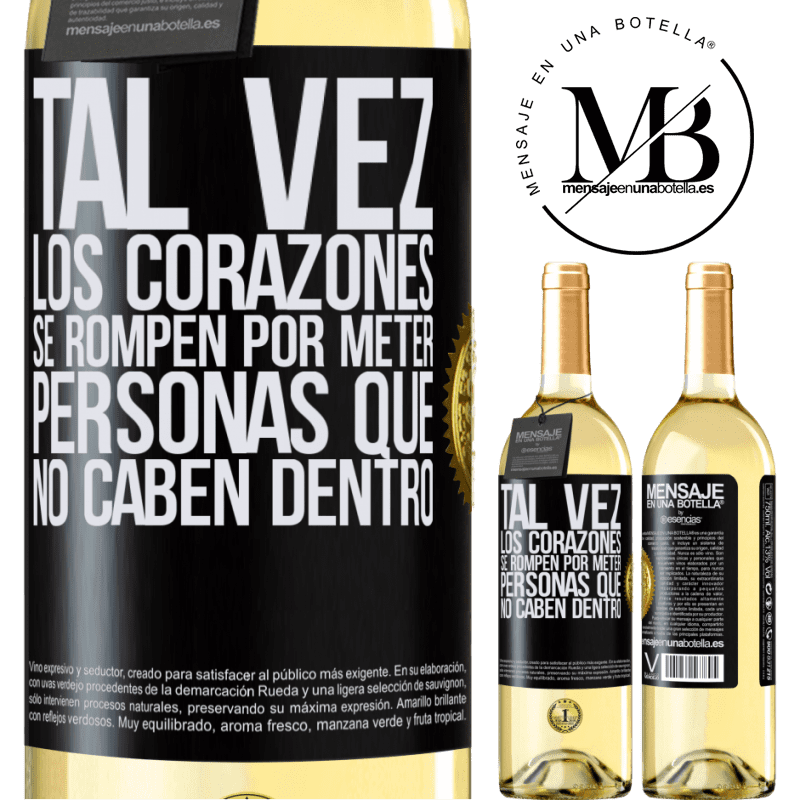 29,95 € Envío gratis | Vino Blanco Edición WHITE Tal vez los corazones se rompen por meter personas que no caben dentro Etiqueta Negra. Etiqueta personalizable Vino joven Cosecha 2024 Verdejo