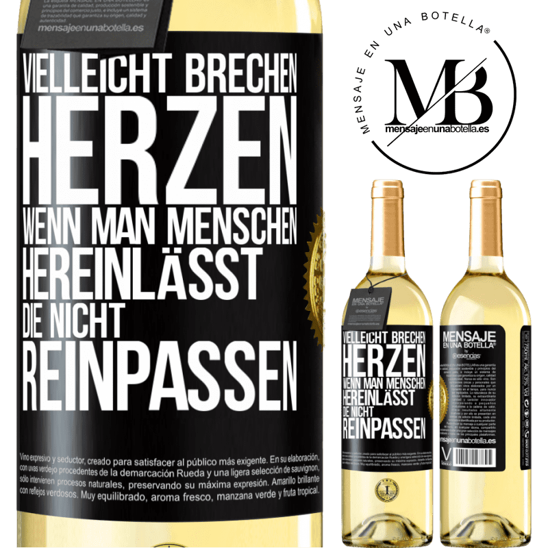29,95 € Kostenloser Versand | Weißwein WHITE Ausgabe Vielleicht brechen Herzen, wenn man Menschen hereinlässt, die nicht reinpassen Schwarzes Etikett. Anpassbares Etikett Junger Wein Ernte 2024 Verdejo