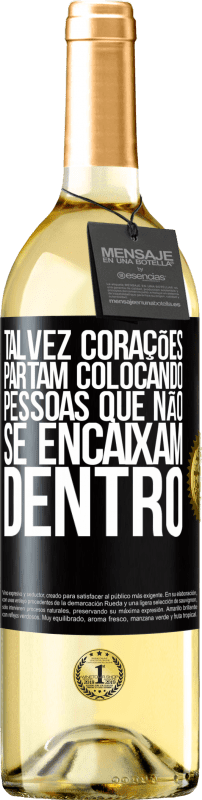 29,95 € | Vinho branco Edição WHITE Talvez corações partam colocando pessoas que não se encaixam dentro Etiqueta Preta. Etiqueta personalizável Vinho jovem Colheita 2025 Verdejo