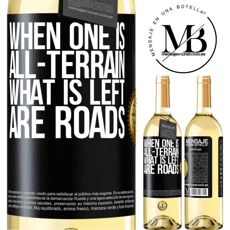 29,95 € Free Shipping | White Wine WHITE Edition When one is all-terrain, what is left are roads Black Label. Customizable label Young wine Harvest 2022 Verdejo
