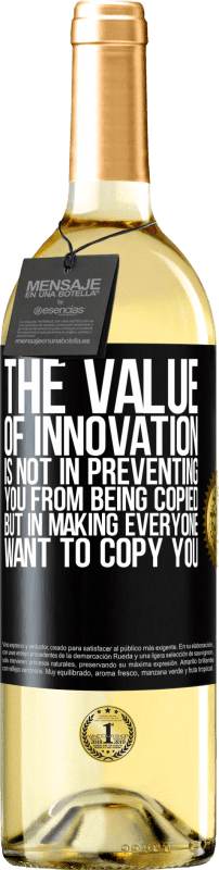 29,95 € | White Wine WHITE Edition The value of innovation is not in preventing you from being copied, but in making everyone want to copy you Black Label. Customizable label Young wine Harvest 2023 Verdejo