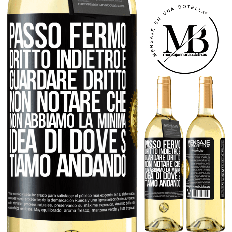 29,95 € Spedizione Gratuita | Vino bianco Edizione WHITE Passo fermo, dritto indietro e guardare dritto. Non notare che non abbiamo la minima idea di dove stiamo andando Etichetta Nera. Etichetta personalizzabile Vino giovane Raccogliere 2023 Verdejo