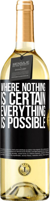 «Where nothing is certain, everything is possible» WHITE Edition