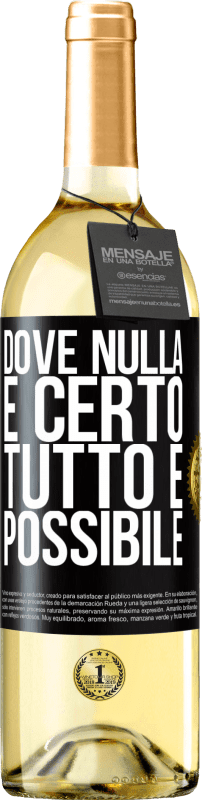 29,95 € Spedizione Gratuita | Vino bianco Edizione WHITE Dove nulla è certo, tutto è possibile Etichetta Nera. Etichetta personalizzabile Vino giovane Raccogliere 2025 Verdejo