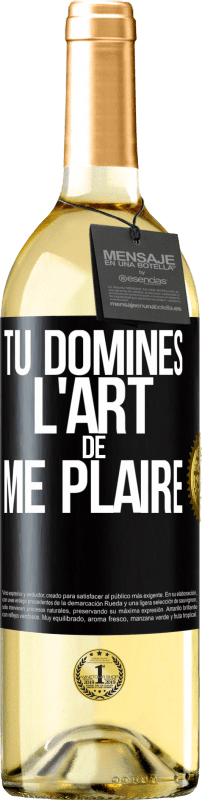 29,95 € | Vin blanc Édition WHITE Tu domines l'art de me plaire Étiquette Noire. Étiquette personnalisable Vin jeune Récolte 2025 Verdejo