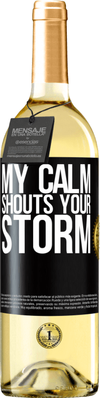 29,95 € | White Wine WHITE Edition My calm shouts your storm Black Label. Customizable label Young wine Harvest 2023 Verdejo