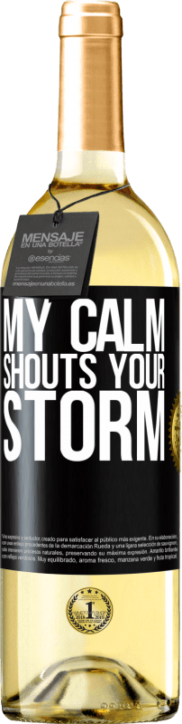 29,95 € | White Wine WHITE Edition My calm shouts your storm Black Label. Customizable label Young wine Harvest 2024 Verdejo