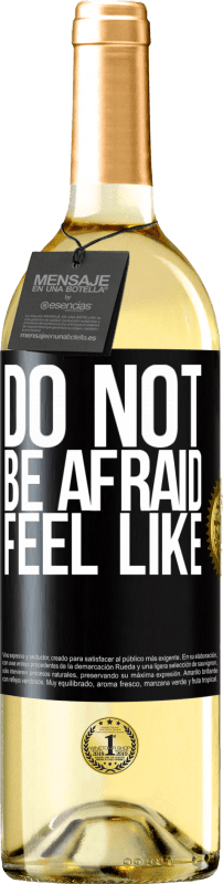 29,95 € | White Wine WHITE Edition Do not be afraid. Feel like Black Label. Customizable label Young wine Harvest 2024 Verdejo