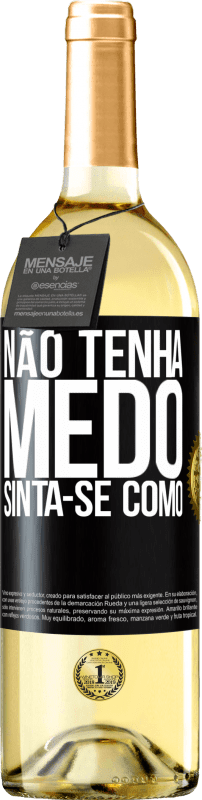 29,95 € | Vinho branco Edição WHITE Não tenha medo. Sinta-se como Etiqueta Preta. Etiqueta personalizável Vinho jovem Colheita 2024 Verdejo