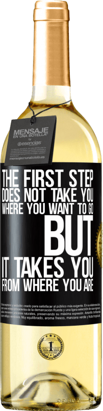29,95 € | Белое вино Издание WHITE Первый шаг не берет вас туда, куда вы хотите идти, но он берет вас от того, где вы находитесь Черная метка. Настраиваемая этикетка Молодое вино Урожай 2023 Verdejo