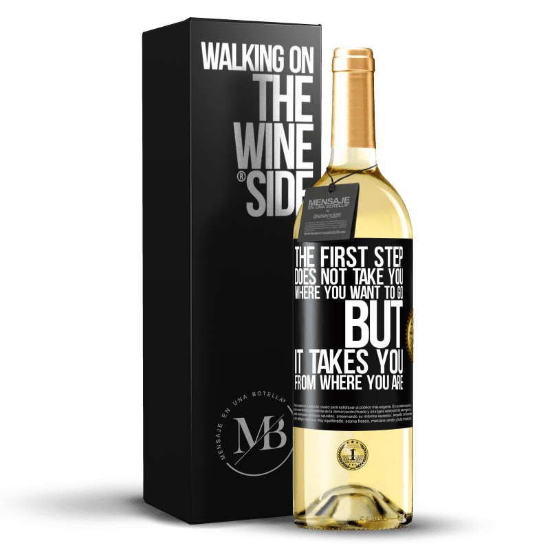 29,95 € Free Shipping | White Wine WHITE Edition The first step does not take you where you want to go, but it takes you from where you are Black Label. Customizable label Young wine Harvest 2023 Verdejo