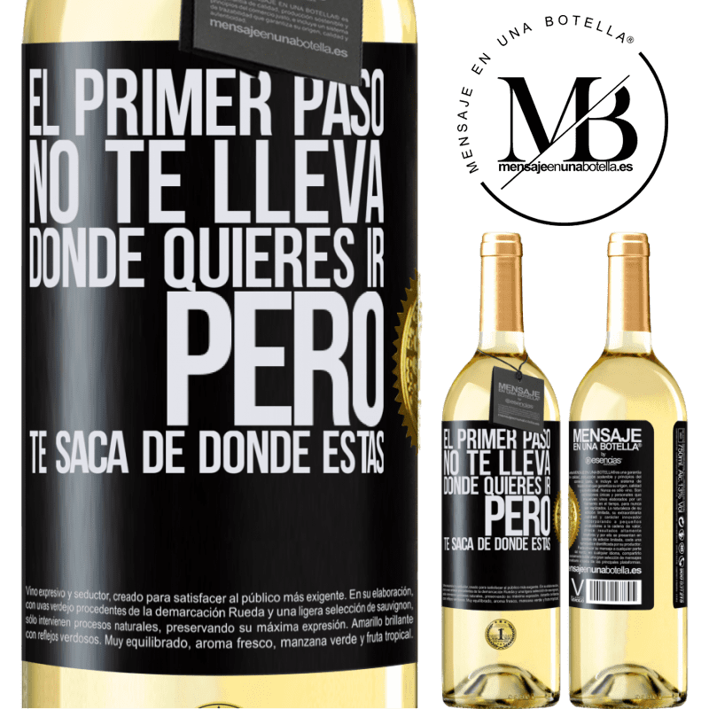 29,95 € Envío gratis | Vino Blanco Edición WHITE El primer paso no te lleva donde quieres ir, pero te saca de donde estás Etiqueta Negra. Etiqueta personalizable Vino joven Cosecha 2025 Verdejo