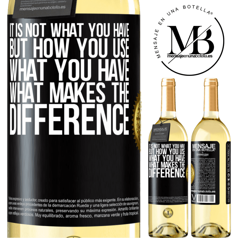 24,95 € Free Shipping | White Wine WHITE Edition It is not what you have, but how you use what you have, what makes the difference Black Label. Customizable label Young wine Harvest 2021 Verdejo