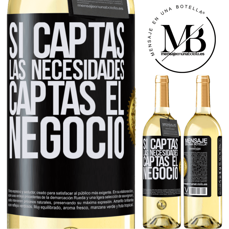 29,95 € Envío gratis | Vino Blanco Edición WHITE Si captas las necesidades, captas el negocio Etiqueta Negra. Etiqueta personalizable Vino joven Cosecha 2023 Verdejo