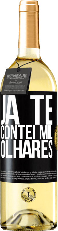 29,95 € | Vinho branco Edição WHITE Já te contei mil olhares Etiqueta Preta. Etiqueta personalizável Vinho jovem Colheita 2024 Verdejo