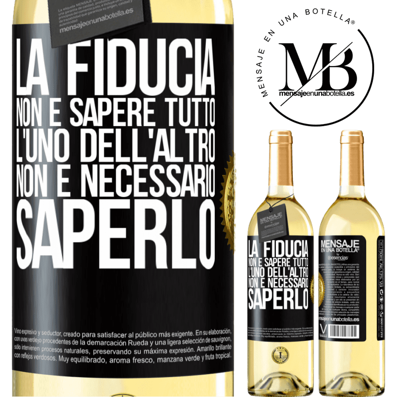 29,95 € Spedizione Gratuita | Vino bianco Edizione WHITE La fiducia non è sapere tutto l'uno dell'altro. Non è necessario saperlo Etichetta Nera. Etichetta personalizzabile Vino giovane Raccogliere 2023 Verdejo