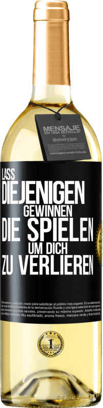 29,95 € | Weißwein WHITE Ausgabe Lass diejenigen gewinnen, die spielen, um dich zu verlieren Schwarzes Etikett. Anpassbares Etikett Junger Wein Ernte 2025 Verdejo