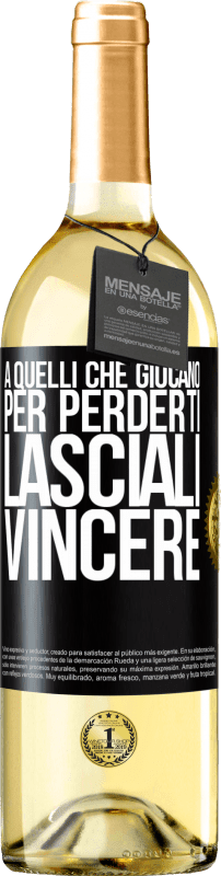 29,95 € | Vino bianco Edizione WHITE A quelli che giocano per perderti, lasciali vincere Etichetta Nera. Etichetta personalizzabile Vino giovane Raccogliere 2024 Verdejo