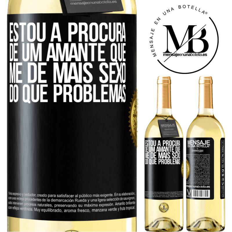 29,95 € Envio grátis | Vinho branco Edição WHITE Estou à procura de um amante que me dê mais sexo do que problemas Etiqueta Preta. Etiqueta personalizável Vinho jovem Colheita 2023 Verdejo