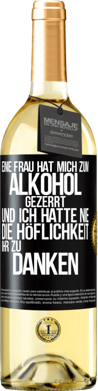 «Eine Frau hat mich zum Alkohol gezerrt .. Und ich hatte nie die Höflichkeit, ihr zu danken» WHITE Ausgabe