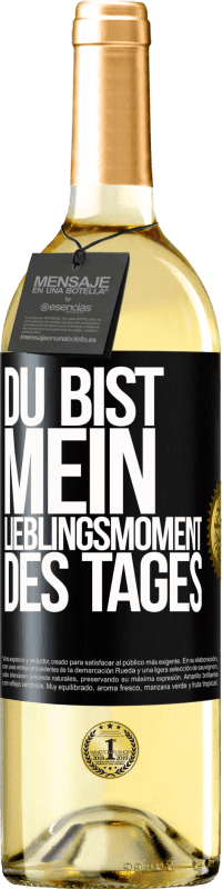 «Du bist mein Lieblingsmoment des Tages» WHITE Ausgabe