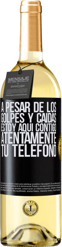 29,95 € Envío gratis | Vino Blanco Edición WHITE A pesar de los golpes y caídas, estoy aquí contigo. Atentamente, tu teléfono Etiqueta Negra. Etiqueta personalizable Vino joven Cosecha 2025 Verdejo