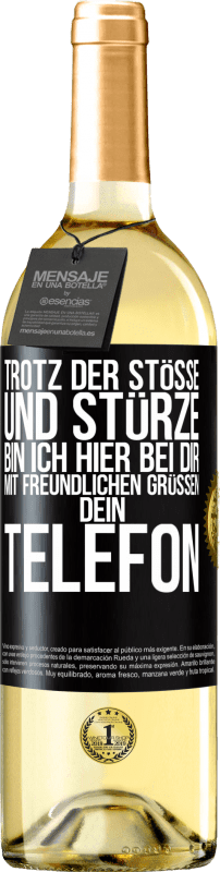 29,95 € | Weißwein WHITE Ausgabe Trotz der Stöße und Stürze bin ich hier bei dir. Mit freundlichen Grüßen, dein Telefon Schwarzes Etikett. Anpassbares Etikett Junger Wein Ernte 2024 Verdejo