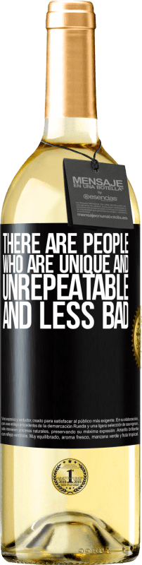 29,95 € Бесплатная доставка | Белое вино Издание WHITE Есть люди, которые уникальны и неповторимы. И менее плохой Черная метка. Настраиваемая этикетка Молодое вино Урожай 2023 Verdejo