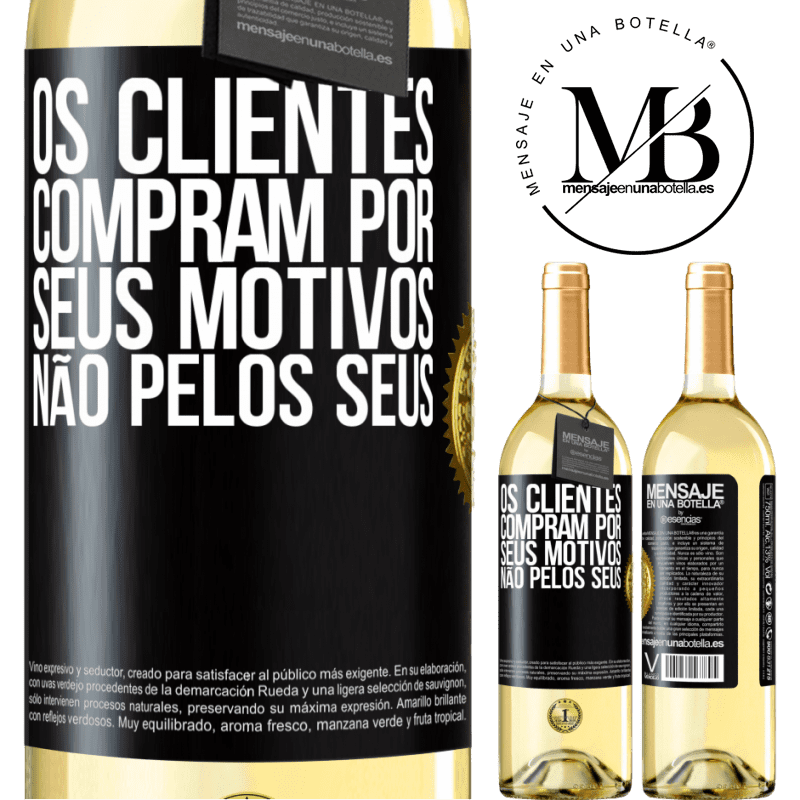 29,95 € Envio grátis | Vinho branco Edição WHITE Os clientes compram por seus motivos, não pelos seus Etiqueta Preta. Etiqueta personalizável Vinho jovem Colheita 2023 Verdejo