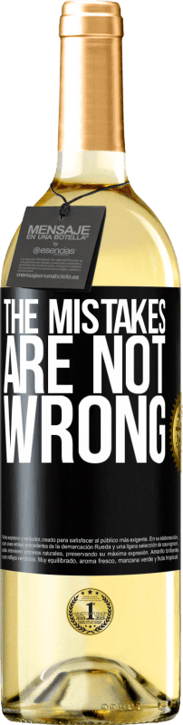 «The mistakes are not wrong» WHITE Edition