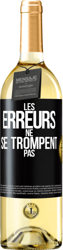 29,95 € | Vin blanc Édition WHITE Les erreurs ne se trompent pas Étiquette Noire. Étiquette personnalisable Vin jeune Récolte 2023 Verdejo