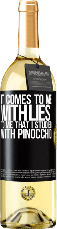 «It comes to me with lies. To me that I studied with Pinocchio» WHITE Edition